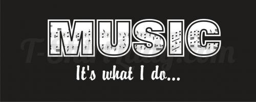 It's What I do - Music